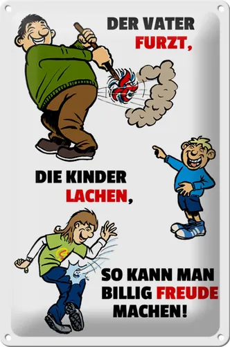 Blechschild Spruch 20x30cm Vater furzt Kinder lachen Metall Deko Schild tin sign