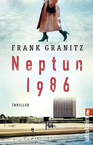 Produktbild Neptun 1986: Thriller | Ein atemberaubender DDR-Thriller in der aufgeheizten Atmosphäre der 80er Jahre