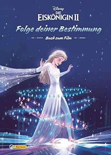 Disney Die Eiskönigin 2: Folge deiner Bestimmung: Buch zum Film (Disney Eiskönigin)