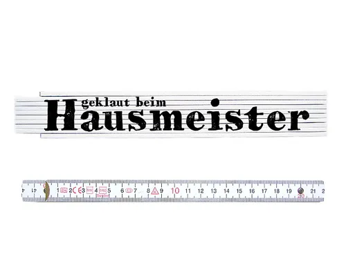 ZOLLSTOCK Maßstab Metermaß Spruch GEKLAUT BEIM HAUSMEISTER Geschenk