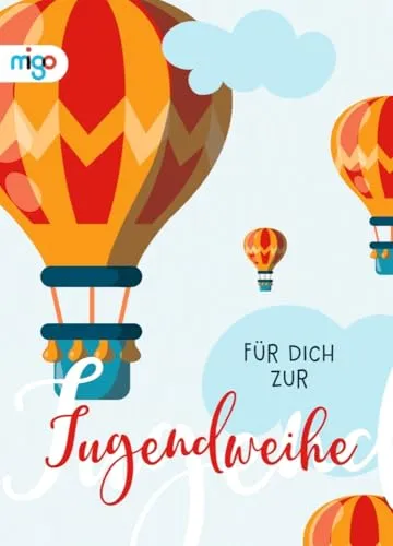 Für dich zur Jugendweihe: Schönes Geschenkbuch für Mädchen und Jungen ab 14 als Mitbringsel zur Jugendweihefeier