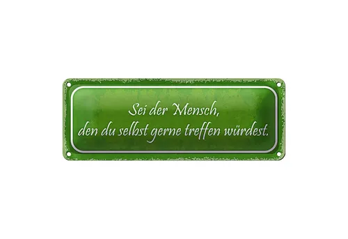 Roomando Metallschild Blechschild Spruch 27x10cm sei der Mensch den du selbst Dekoration