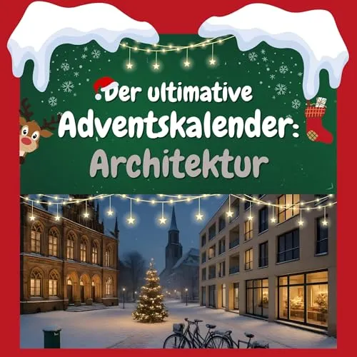 Der ultimative Adventskalender: Architektur