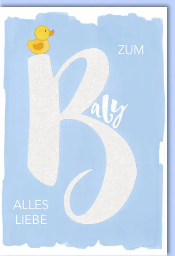 Geburt – Baby – Freudiges Ereignis - Glückwunschkarte im Format 11,5 x 17 cm mit