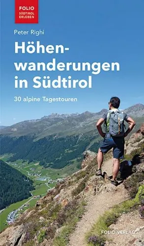 Höhenwanderungen in Südtirol ~ Peter Righi ~  9783852568577