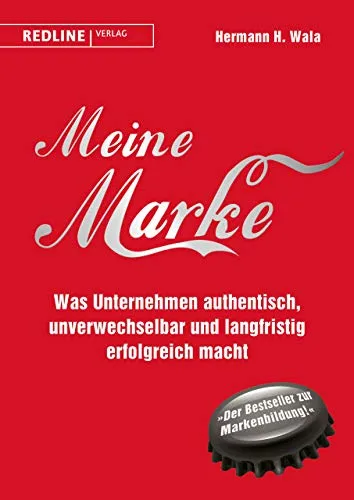 Meine Marke: Authentisch und Unverwechselbar für Langfristigen Erfolg - Recht: Entdecken Sie, wie Unternehmen durch Authentizität und Einzigartigkeit langfristigen Erfolg sichern können.