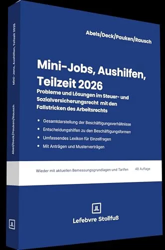 Mini-Jobs, Aushilfen, Teilzeit 2026 - Ihr umfassender Ratgeber für aktuelle Regelungen zu Minijobs und Teilzeitbeschäftigungen. Ideal für Arbeitgeber und Arbeitnehmer, bietet er klare Entscheidungshilfen und wertvolle Musterverträge.