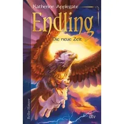Endling - Die neue Zeit: Spannende Fantasy für Mädchen und Jungen ab 11 (Die Endling-Trilogie, Band 3)