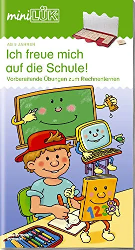 miniLÜK: Vorschule Ich freue mich auf die Schule 2: Vorbereitende Übungen zum Rechnenlernen (miniLÜK-Übungshefte: Vorschule)