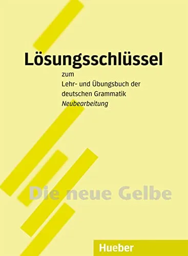 Lehr- und Übungsbuch der deutschen Grammatik, Neubearbeitung, Lösungsschlüssel