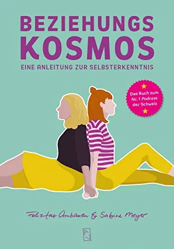 Beziehungskosmos: Eine Anleitung zur Selbsterkenntnis - Kommunikation & Beziehungen - Entdecken Sie wertvolle Einsichten zur Selbsterkenntnis und verbessern Sie Ihre zwischenmenschlichen Beziehungen.