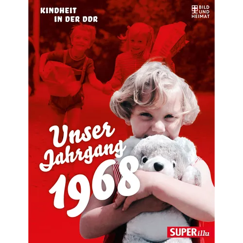 Unser Jahrgang 1968: Kindheit in der DDR