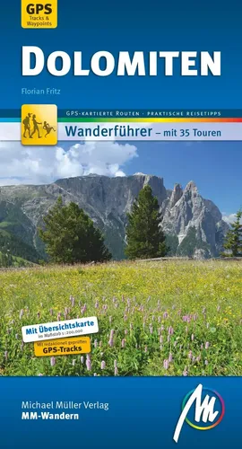 Florian Fritz | Dolomiten MM-Wandern Wanderführer Michael Müller Verlag | Buch