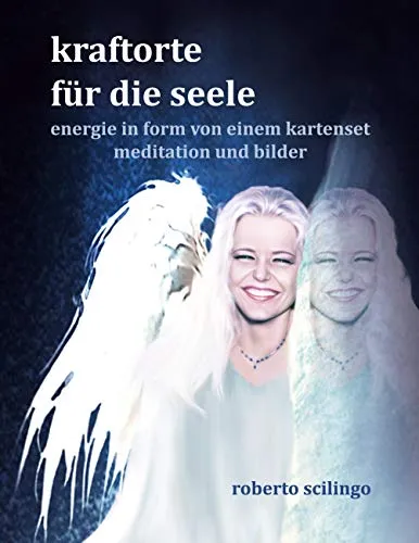 Kraftorte für die Seele: Energie in Form von einem Kartenset, Meditation und Bilder