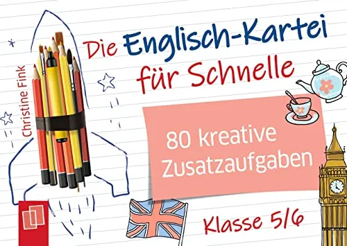 Die Englisch-Kartei für Schnelle: 80 kreative Zusatzaufgaben für Klasse 5/6 - Moderne & Postmoderne, fördert kreatives Denken und Sprachfertigkeiten durch abwechslungsreiche Zusatzaufgaben.