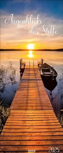 Augenblicke der Stille 2025: Schmaler Wandkalender. Fotokunst-Kalender mit romantischen Aufnahmen von Landschaften. PhotoArt Vertikal Format: 28,5x69 cm.