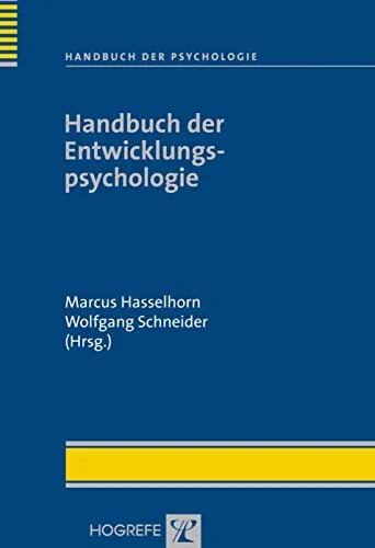 Handbuch der Entwicklungspsychologie - umfassende Einblicke in die Psychologie des Menschen - Entwicklungspsychologie, bietet tiefgehende Analysen und praxisnahe Ansätze zur menschlichen Entwicklung.
