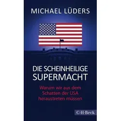 Die scheinheilige Supermacht