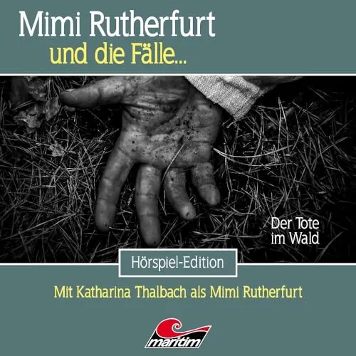 Mimi Rutherfurt 61: der Tote im Wald