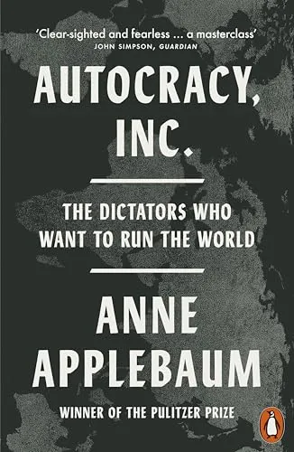 Produktbild Autocracy, Inc: The Dictators Who Want to Run the World