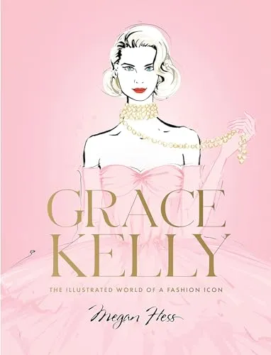 Produktbild Grace Kelly: The Illustrated World of a Fashion Icon