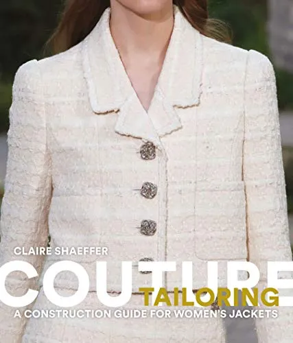 Couture Tailoring: Ein Bauleitfaden für Damenjacken von Laurence King Publishing