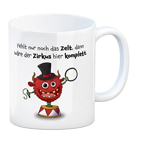 Freches Monster in rot Kaffeebecher mit lustigem Spruch Fehlt nur noch das Zelt, dann wäre der Zirkus hier komplett. Tasse Kollegen Freunde und Kinder im Büro oder Zuhause