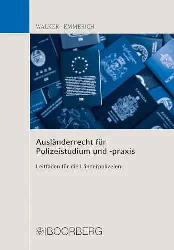 Ausländerrecht für Polizeistudium und -praxis: Leitfaden für die Länderpolizeien - Recht: Umfassender Leitfaden für Polizeistudium und -praxis, ideal zur Vorbereitung auf Aufgaben im Ausländerrecht.