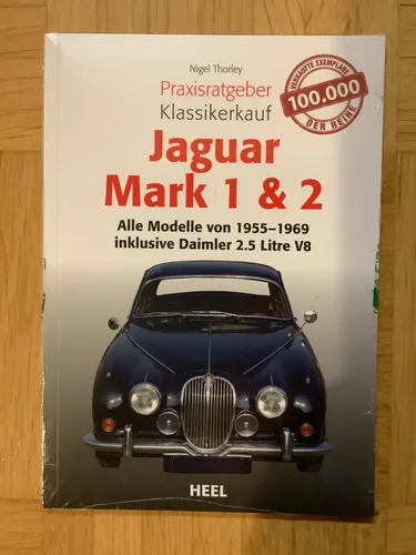 Jaguar Mark 1 & 2 Alle Modelle 1955-1969 Praxisratgeber Klassikerkauf