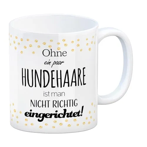 trendaffe Kaffeebecher mit Spruch: Ohne ein paar Hundehaare ist man nicht richtig eingerichtet!