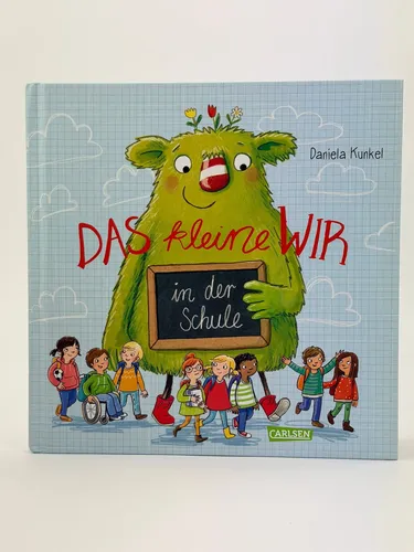 Das kleine WIR in der Schule: Herzerwärmendes Bilderbuch über Zusammenhalt