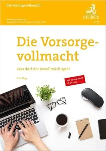 Die Vorsorgevollmacht: Was darf der Bevollmächtigte? (Vorsorgebroschüren)