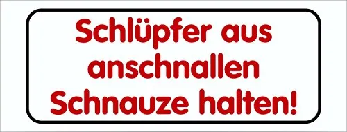 carstyling XXL Aufkleber Schlüpfer aus anschnallen Schnauze halten! weiß