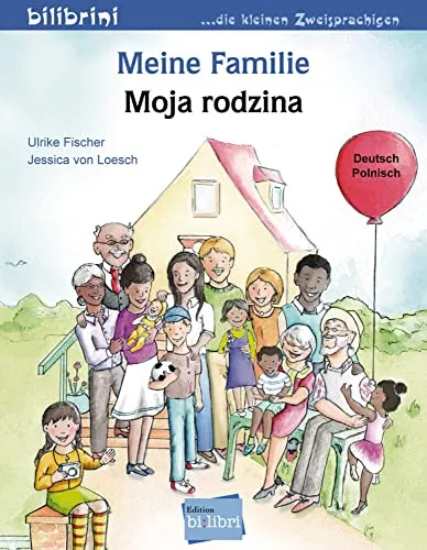 Meine Familie (Deutsch-Polnisch): Zweisprachiges Kinderbuch: Kinderbuch Deutsch-Polnisch