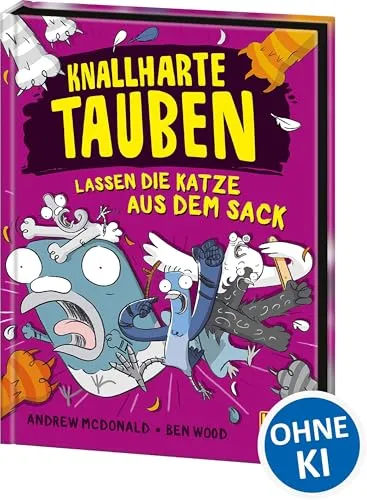 Knallharte Tauben lassen die Katze aus dem Sack (Band 5): Löse spannende Kriminalfälle mit der Tauben-Gang - Lustige Kinderbuchreihe ab 8 Jahren - Wow! Das will ich lesen! (Loewe Wow!, Band 5)