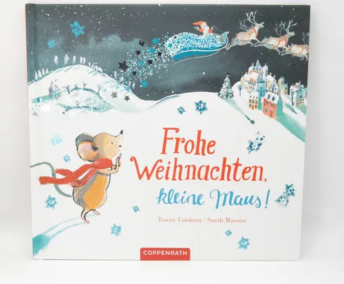 Frohe Weihnachten, kleine Maus! Weihnachtsgeschichte Coppenrath Kinderbuch