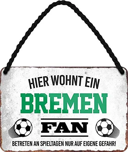 schilderkreis24 Blechschild 18x12cm – Lustige Deko & Geschenkidee für Fußballfans (Hier wohnt ein Bremen Fan
