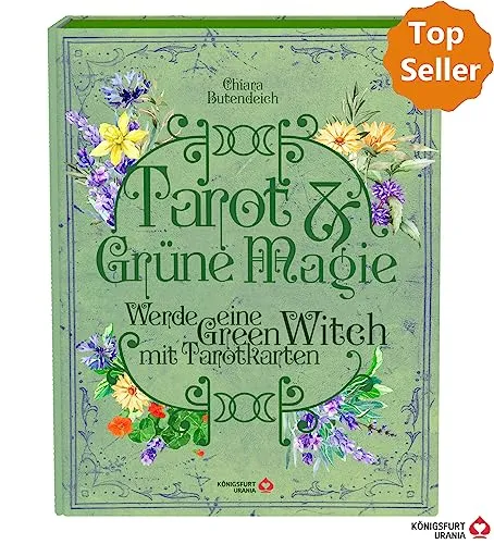 Tarot & Grüne Magie: Werde eine Green Witch mit Tarotkarten (Tarotbuch für moderne, grüne Hexen)