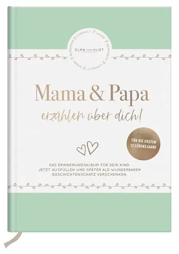 Mama und Papa erzählen über dich: Unser Erinnerungsalbum - Alben für werdende Eltern, das Original Erinnerungsalbum von den Babyjahren bis zur Jugend, ideal zum Festhalten kostbarer Momente.