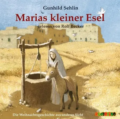 Gunhild Sehlin | Marias kleiner Esel. CD | Audio-CD | Deutsch (2005) | 72 Min.