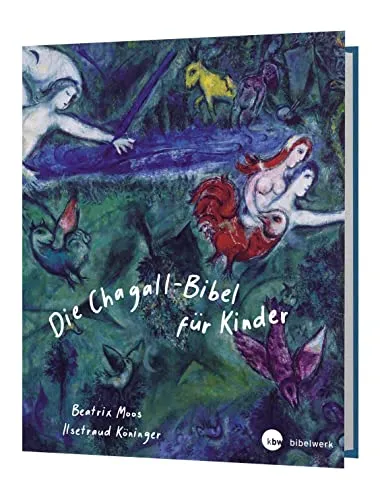 Die Chagall - Bibel für Kinder - Malerei mit zauberhaften Illustrationen, die biblische Geschichten lebendig machen und Kinder zum Staunen bringen.