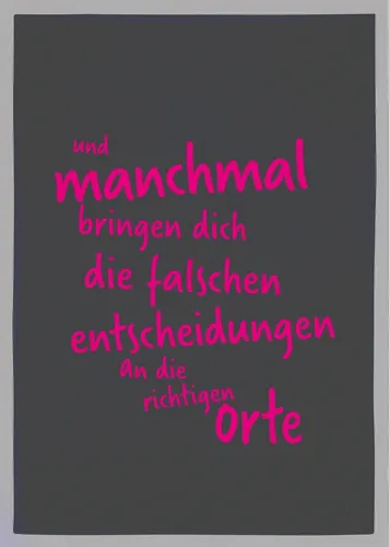 Geschirrtuch grau, und manchmal bringen dich die falschen Entscheidungen an die richtigen Orte