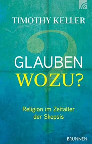 Glauben wozu?: Religion im Zeitalter der Skepsis - Philosophie-Buch, das die Rolle von Religion in einer skeptischen Welt beleuchtet und zum Nachdenken anregt.