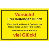 Warn- und Hinweissschild Vorsicht Frei Laufender... 30 cm x 20 cm PST