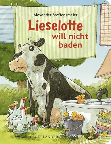 Lieselotte will nicht baden: Pappbilderbuch über Körperhygiene ab 2 (Pappbilderbücher von Kuh Lieselotte, Band 11)
