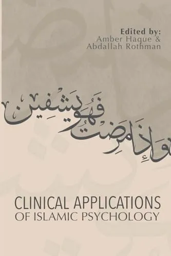 Clinical Applications of Islamic Psychology by Haque, Amber