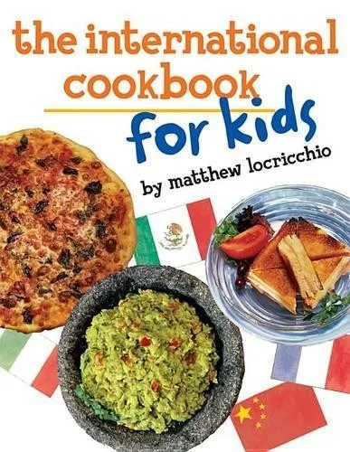Matthew Locricchio The International Cookbook for Kids (Taschenbuch)