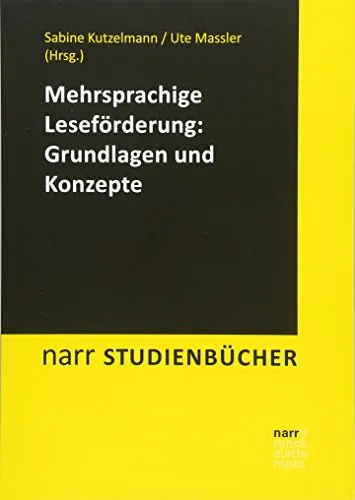 Mehrsprachige Leseförderung: Grundlagen und Konzepte (Narr Studienbücher) - Fachbuch für Linguistik, bietet umfassende Konzepte zur Förderung von Mehrsprachigkeit in der Lesekompetenz.