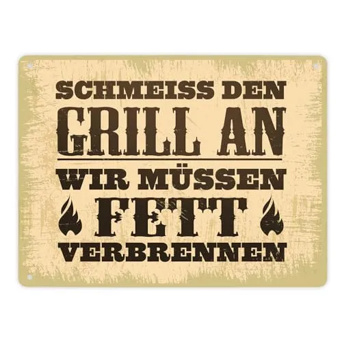 Schmeiss den Grill an wir müssen Fett verbrennen Metallschild im rustikalen Stil