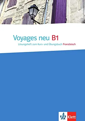 Voyages neu B1: Lösungsheft